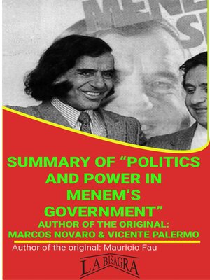 cover image of Summary of "Politics and Power In Menem's Government"